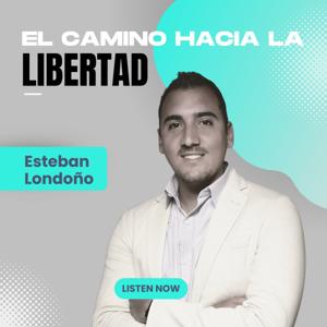 El camino hacia la Libertad