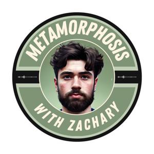 Metamorphosis with Zachary