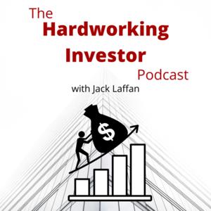 The Hardworking Investor Podcast