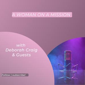 A Woman on a Mission: How to become your best self every day