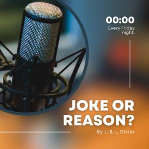 Joke Or Reason?