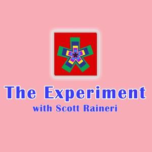 The Experiment with Scott Raineri