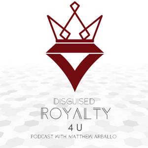 Disguised Royalty 4U
