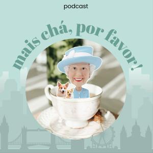 Mais chá, por favor!