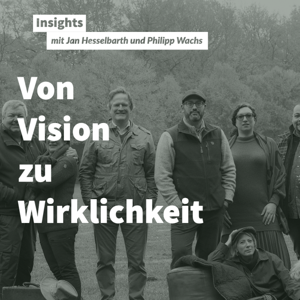 Von Vision zu Wirklichkeit