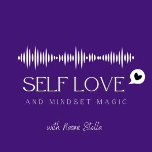 Self Love + Mindset Magic