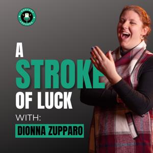A Stroke of Luck