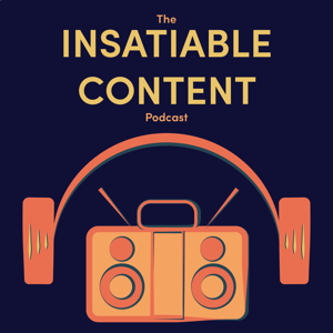 The Insatiable Content Podcast