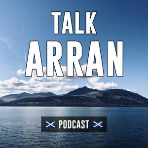 TALK ARRAN | Podcast