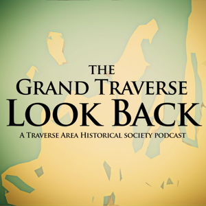 The Grand Traverse Look Back