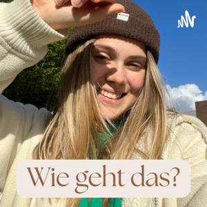 Wie geht das?