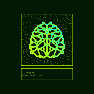 AI podcast with Chris Voss