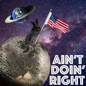 Ain’t Doin’ Right