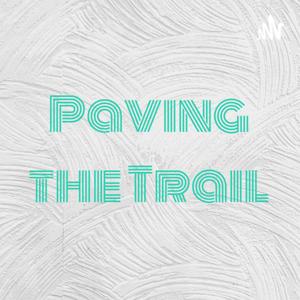 Paving the Trail