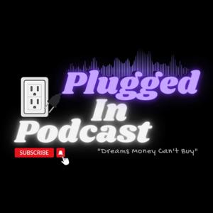 The Plugged In Podcast