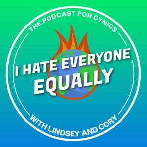 I Hate Everyone, Equally