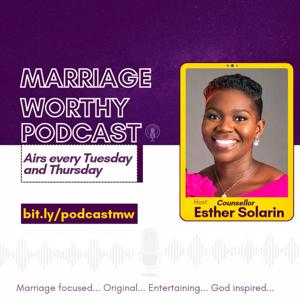 MARRIAGE WORTHY PODCAST