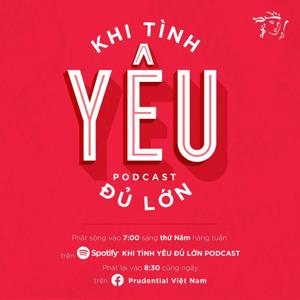 Khi Tình Yêu Đủ Lớn Podcast