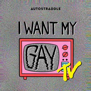 I Want My Gay TV