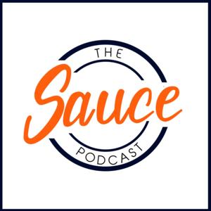 The Sauce Podcast