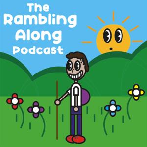 The Rambling Along Podcast