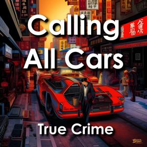 Calling All Cars: Old Time LAPD Police Show