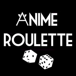 Anime Roulette