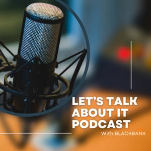 Let’s talk about it with BLACKBANK