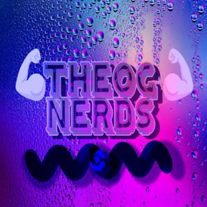 TheOGNerds Podcast