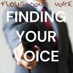 FINDING YOUR VOICE