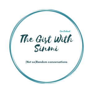 The Gist With Sinmi