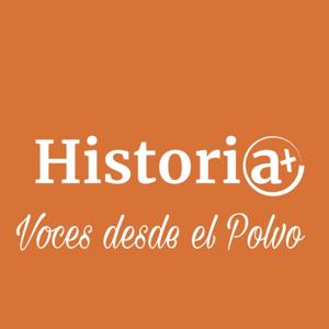 Historia a plus: Voces desde el polvo