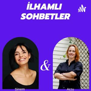 İlhamlı Sohbetler (Arzu&Sinem)