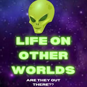 Life On Other Worlds