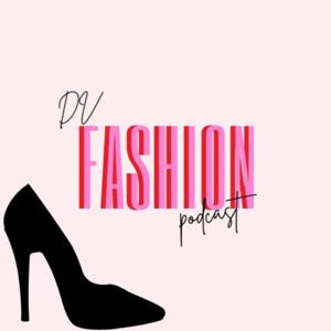 DV Fashion Podcast