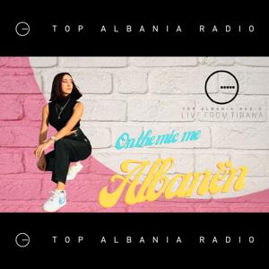 On the mic me Albanën | TOP ALBANIA RADIO