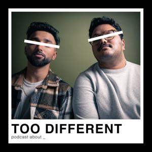 Too Different