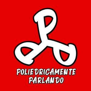 Poliedricamente Parlando Podcast