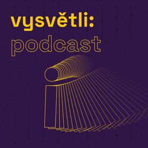 vysvětli: podcast