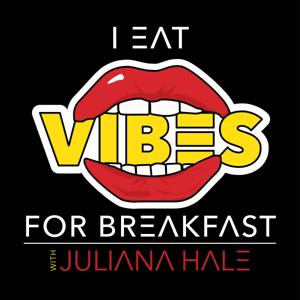 I Eat Vibes for Breakfast