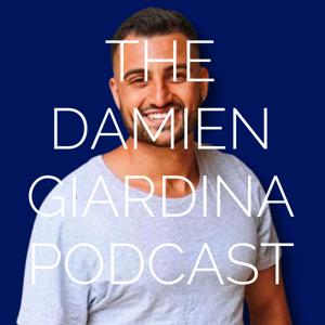 THE DAMIEN GIARDINA PODCAST