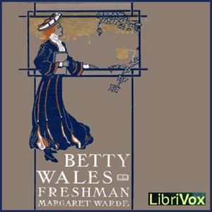 Betty Wales, Freshman by Margaret Warde (1875 - 1944)