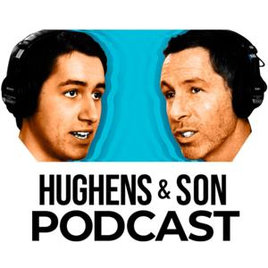 Hughens & Son Podcast