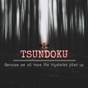 Tsundoku; 'Because We All Have The Mysteries Piled Up'