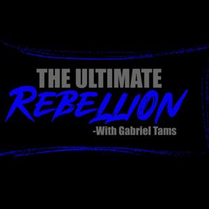 The Ultimate Rebellion