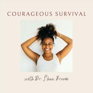 Courageous Survival