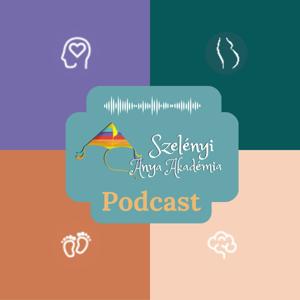 Szelényi Anya Akadémia Podcast
