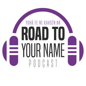 The Road to Your Name Podcast