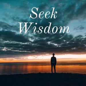 Seek Wisdom