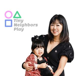 Tiny Neighbors Play Podcast 小邻居的播客频道